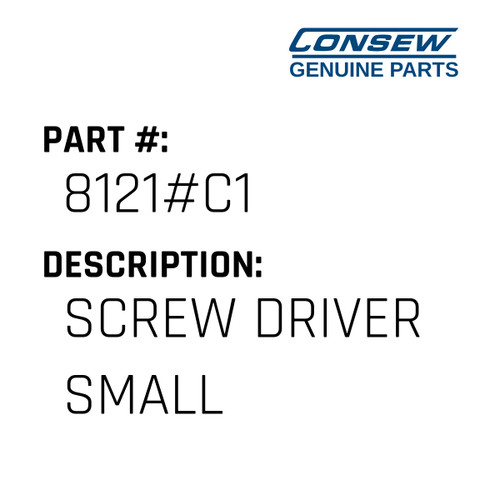 Screw Driver Small - Consew #8121#C1 Genuine Consew Part