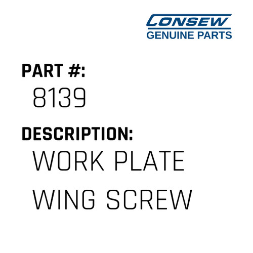 Work Plate Wing Screw - Consew #8139 Genuine Consew Part