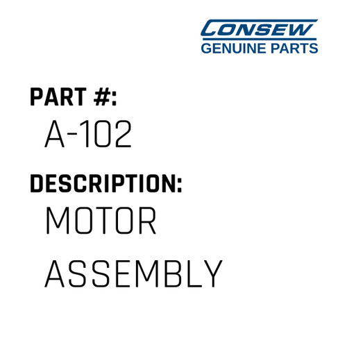 Motor Assembly - Consew #A-102 Genuine Consew Part