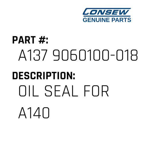 Oil Seal For A140 - Consew #A137 9060100-018 Genuine Consew Part