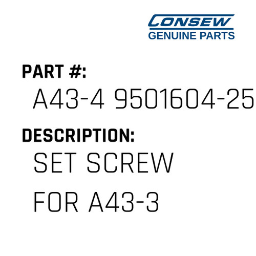 Set Screw For A43-3 - Consew #A43-4 9501604-256 Genuine Consew Part
