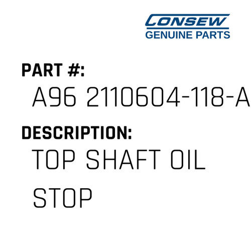 Top Shaft Oil Stop - Consew #A96 2110604-118-A Genuine Consew Part