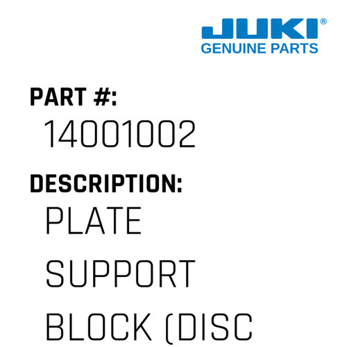 Plate Support Block - Juki #14001002 Genuine Juki Part