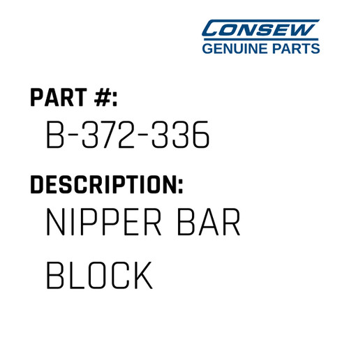 Nipper Bar Block - Consew #B-372-336 Genuine Consew Part