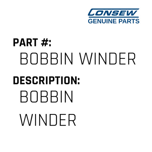 Bobbin Winder - Consew #BOBBIN WINDER Genuine Consew Part