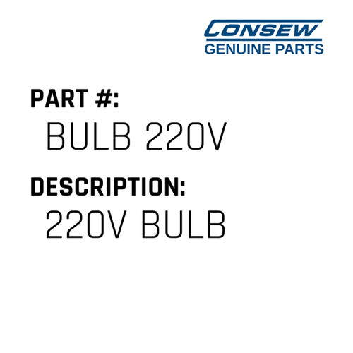 220V Bulb - Consew #BULB 220V Genuine Consew Part