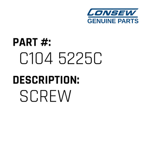 Screw - Consew #C104 5225C Genuine Consew Part