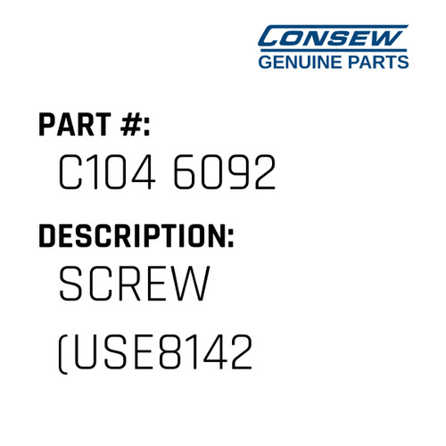 Screw - Consew #C104 6092 Genuine Consew Part