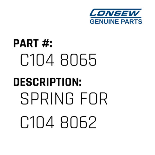 Spring For C104 8062 - Consew #C104 8065 Genuine Consew Part