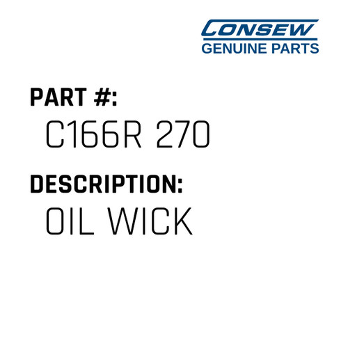 Oil Wick - Consew #C166R 270 Genuine Consew Part