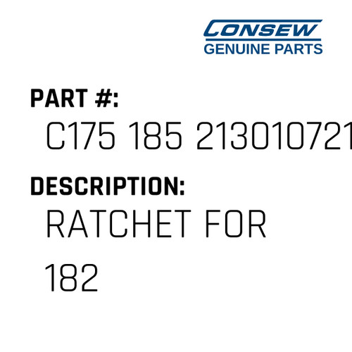 Ratchet For 182 - Consew #C175 185 2130107215 Genuine Consew Part