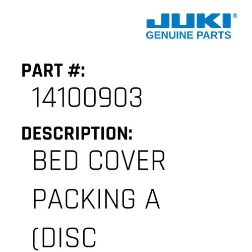 Bed Cover Packing A - Juki #14100903 Genuine Juki Part