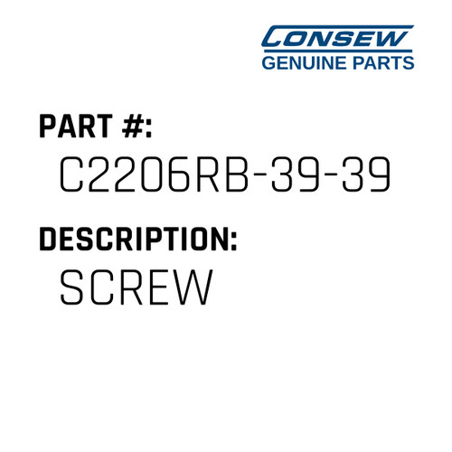 Screw - Consew #C2206RB-39-39 Genuine Consew Part