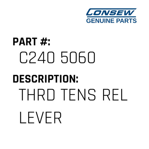 Thrd Tens Rel Lever - Consew #C240 5060 Genuine Consew Part