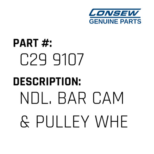 Ndl. Bar Cam & Pulley Wheel - Consew #C29 9107 Genuine Consew Part