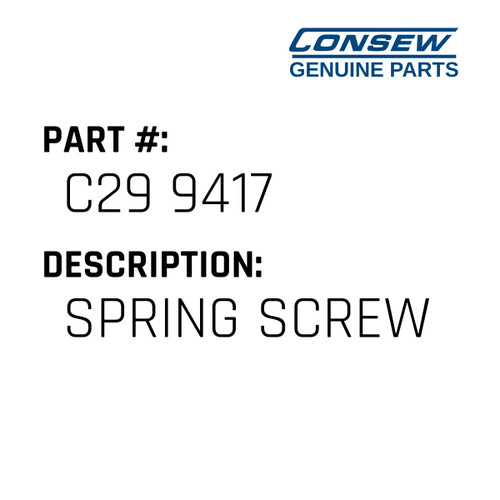 Spring Screw - Consew #C29 9417 Genuine Consew Part