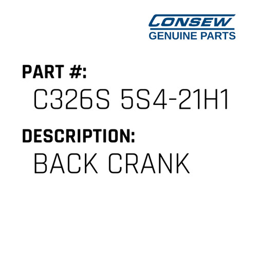 Back Crank - Consew #C326S 5S4-21H1 Genuine Consew Part