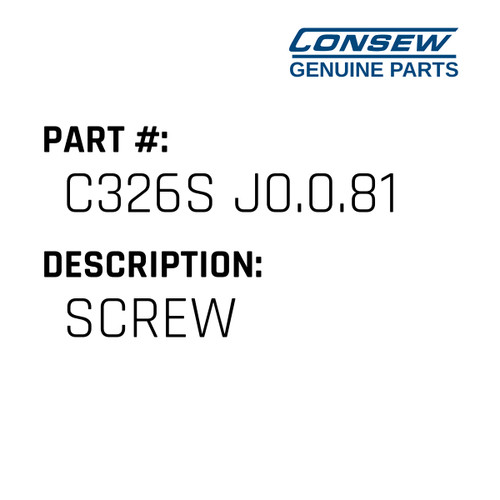 Screw - Consew #C326S J0.0.81 Genuine Consew Part
