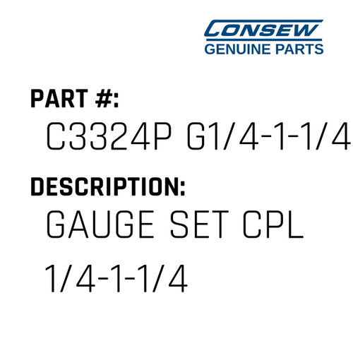 Gauge Set Cpl 1/4-1-1/4 - Consew #C3324P G1/4-1-1/4 Genuine Consew Part