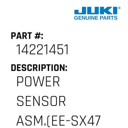 Power Sensor Asm. - Juki #14221451 Genuine Juki Part