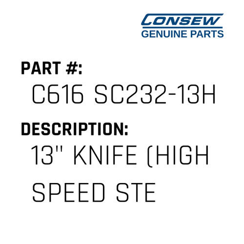 13" Knife - Consew #C616 SC232-13H Genuine Consew Part