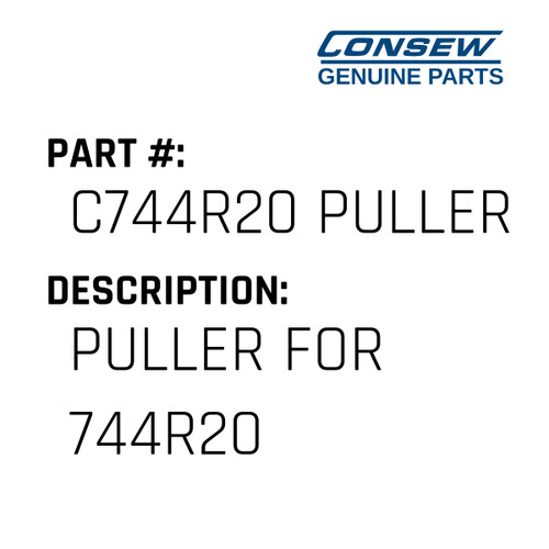 Puller For 744R20 - Consew #C744R20 PULLER Genuine Consew Part