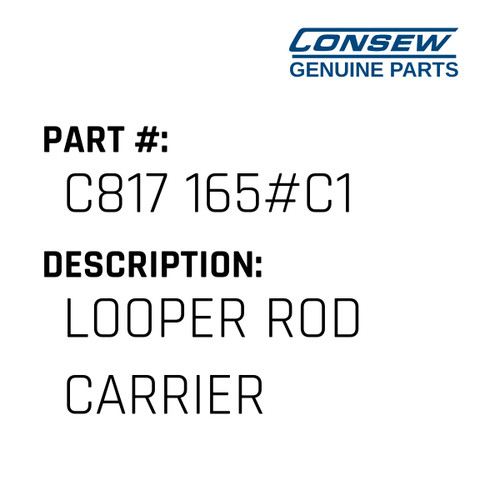 Looper Rod Carrier - Consew #C817 165#C1 Genuine Consew Part