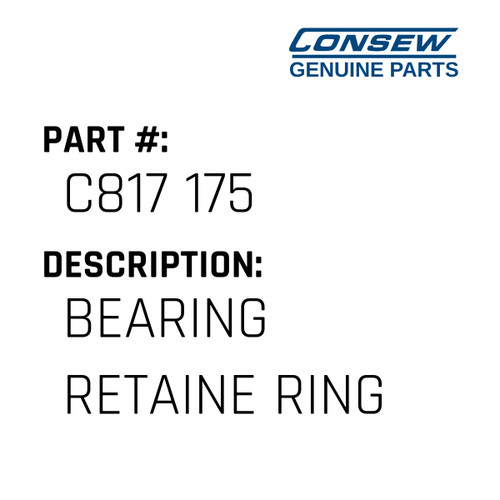 Bearing Retaine Ring - Consew #C817 175 Genuine Consew Part