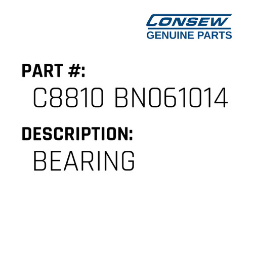 Bearing - Consew #C8810 BN061014 Genuine Consew Part