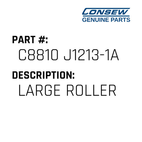 Large Roller - Consew #C8810 J1213-1A Genuine Consew Part