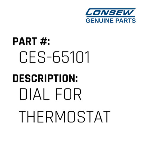 Dial For Thermostat - Consew #CES-65101 Genuine Consew Part