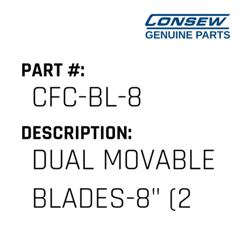 Dual Movable Blades-8" - Consew #CFC-BL-8 Genuine Consew Part