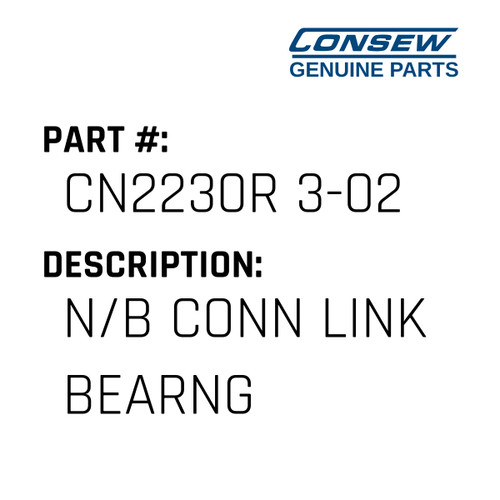 N/B Conn Link Bearng - Consew #CN2230R 3-02 Genuine Consew Part