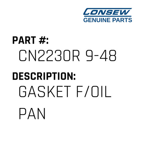 Gasket F/Oil Pan - Consew #CN2230R 9-48 Genuine Consew Part