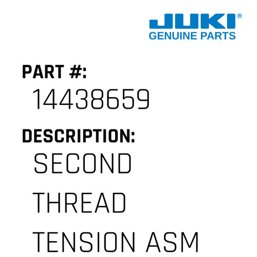 Second Thread Tension Asm. - Juki #14438659 Genuine Juki Part