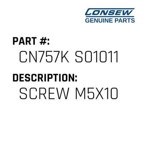 Screw M5X10 - Consew #CN757K S01011 Genuine Consew Part
