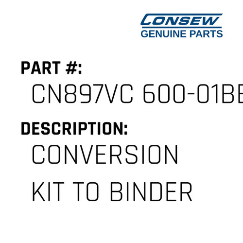 Conversion Kit To Binder Sewing - Consew #CN897VC 600-01BB Genuine Consew Part