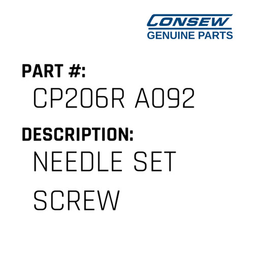 Needle Set Screw - Consew #CP206R A092 Genuine Consew Part