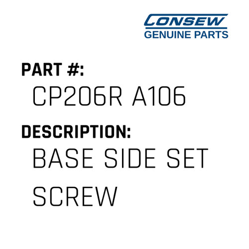 Base Side Set Screw - Consew #CP206R A106 Genuine Consew Part