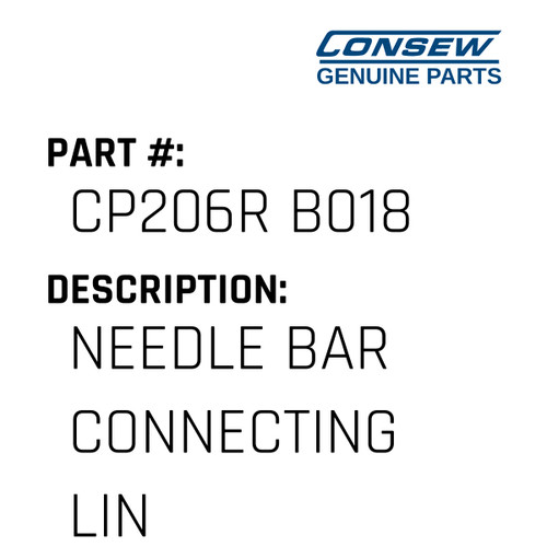 Needle Bar Connecting Link - Consew #CP206R B018 Genuine Consew Part