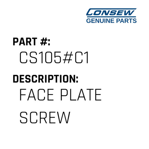 Face Plate Screw - Consew #CS105#C1 Genuine Consew Part