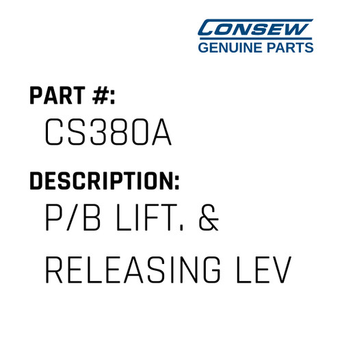 P/B Lift. & Releasing Lev. Bracket - Consew #CS380A Genuine Consew Part