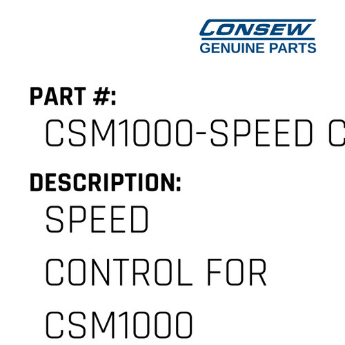 Speed Control For Csm1000 - Consew #CSM1000-SPEED CONTROL Genuine Consew Part