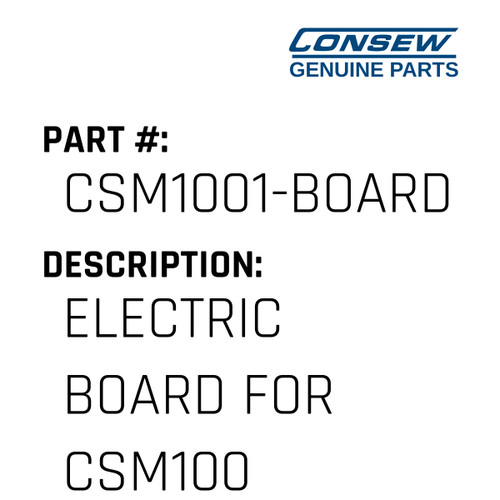 Electric Board For Csm1001 - Consew #CSM1001-BOARD Genuine Consew Part