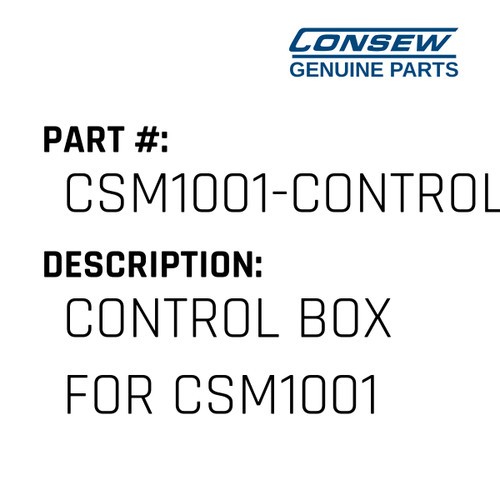 Control Box For Csm1001 - Consew #CSM1001-CONTROL BOX Genuine Consew Part
