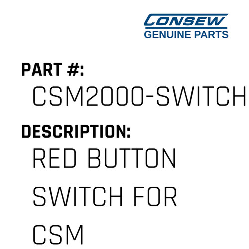 Red Button Switch For Csm2000 - Consew #CSM2000-SWITCH Genuine Consew Part