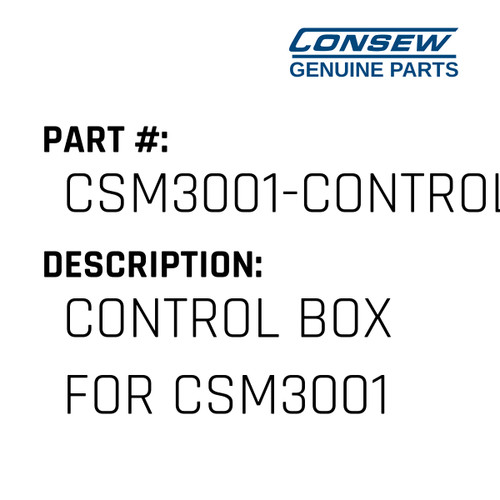 Control Box For Csm3001 - Consew #CSM3001-CONTROL BOX Genuine Consew Part