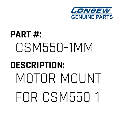 Motor Mount For Csm550-1 - Consew #CSM550-1MM Genuine Consew Part