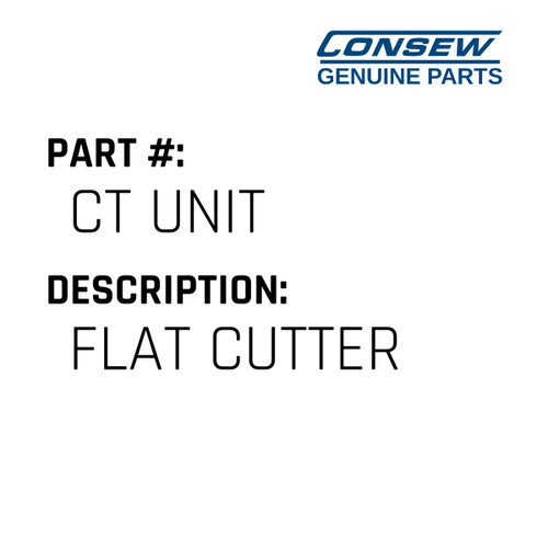 Flat Cutter - Consew #CT UNIT Genuine Consew Part