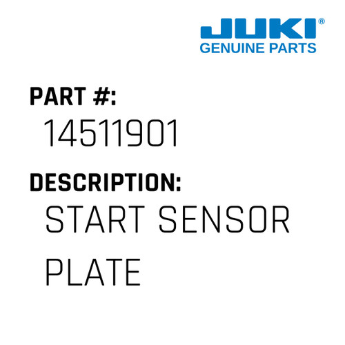 Start Sensor Plate - Juki #14511901 Genuine Juki Part